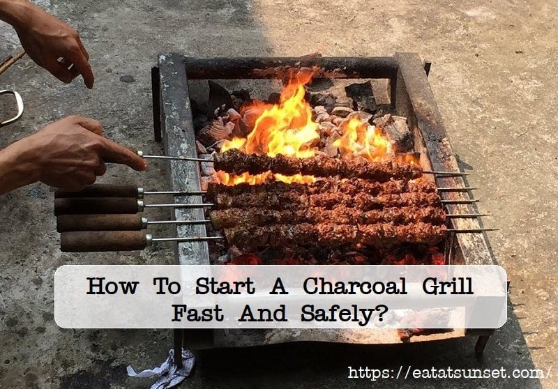 How To Start A Charcoal Grill Fast And Safely 2023   How To Start A Charcoal Grill Fast1 